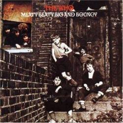 The Who : Meaty Beaty Big and Bouncy